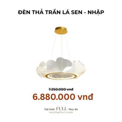 ĐÈN THẢ TRẦN LÁ SEN NHẬP KHẨU